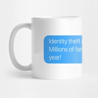 Identity Theft is Not a Joke Mug